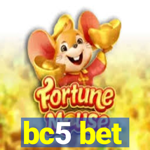 bc5 bet